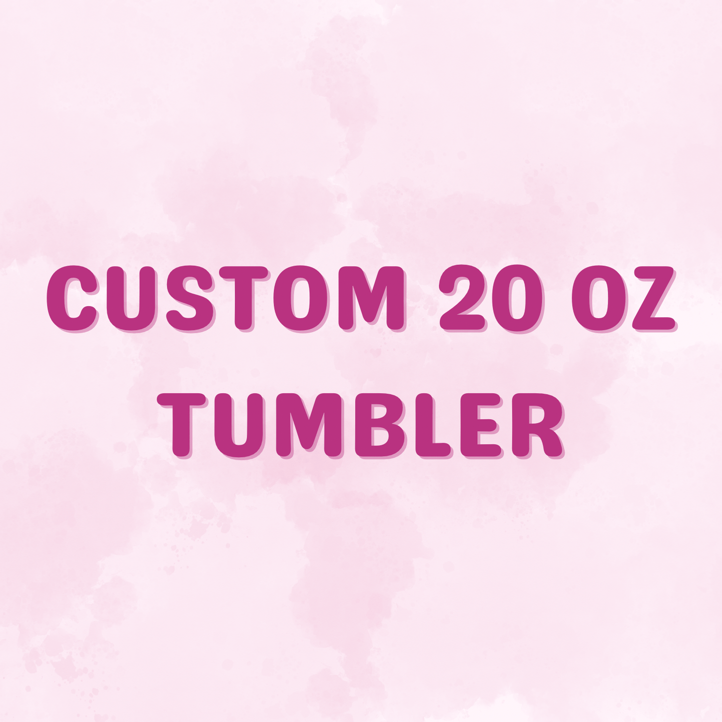 Custom 20oz Tumbler - Imogen & Mummy Designs
